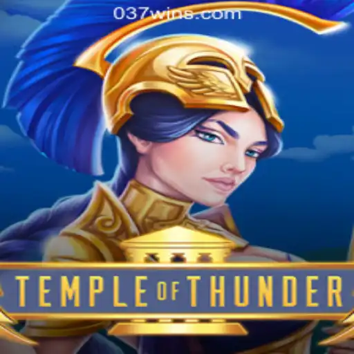 Exploring TempleofThunder in the World of 037win - Top Online Slot Games